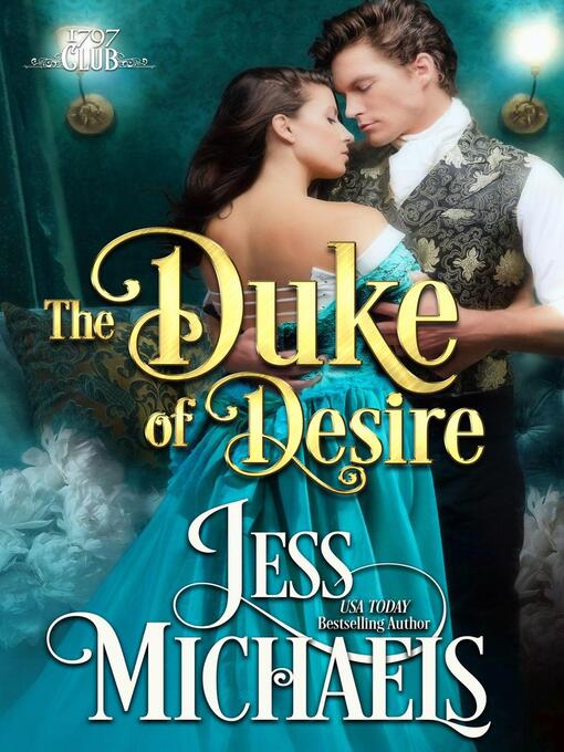 Title details for The Duke of Desire by Jess Michaels - Available